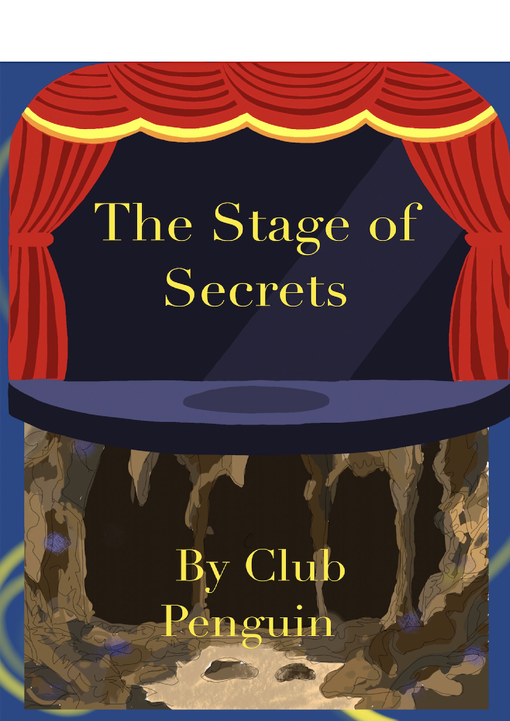 The Stage of Secrets