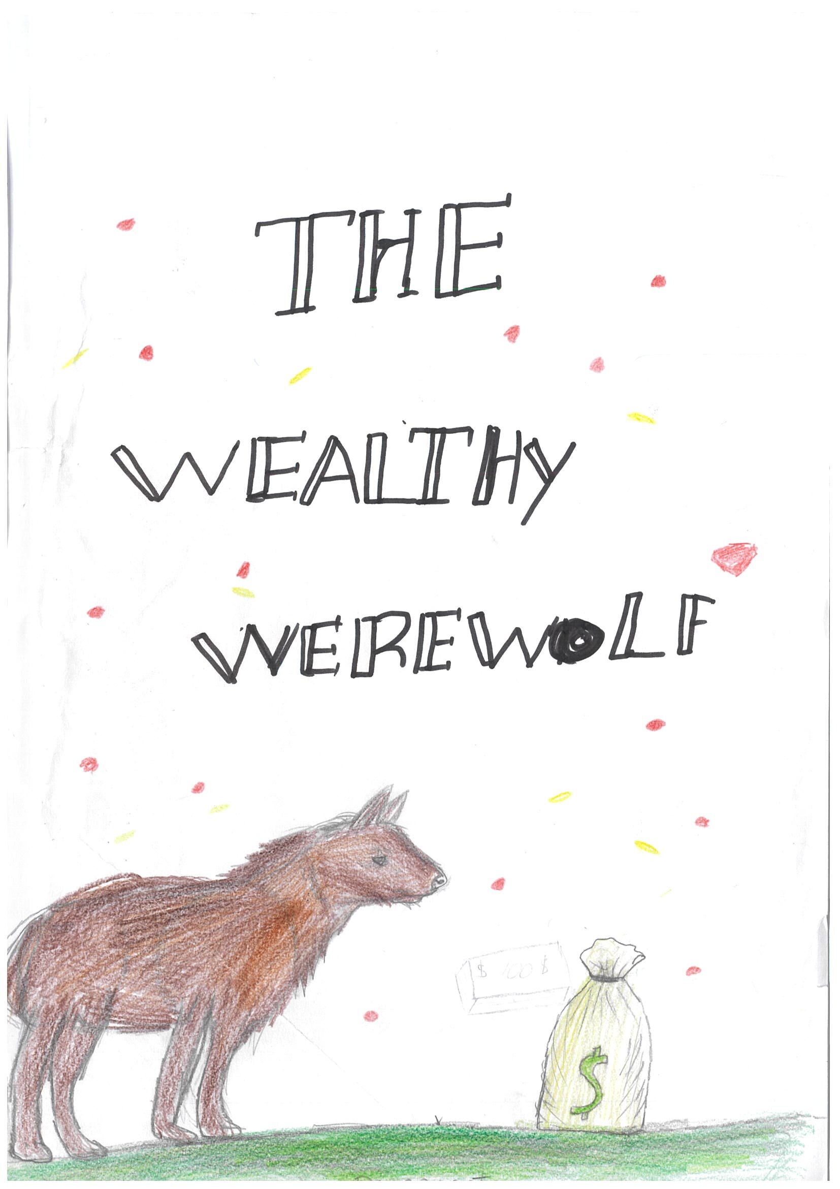 The Wealthy Werewolf