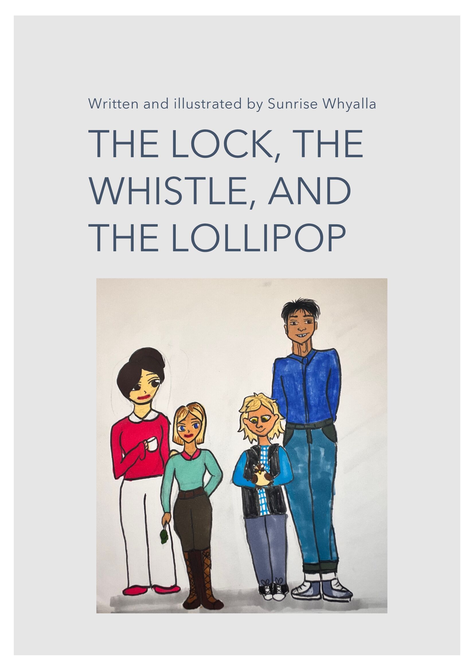 The Lock, The Whistle and The Lollipop