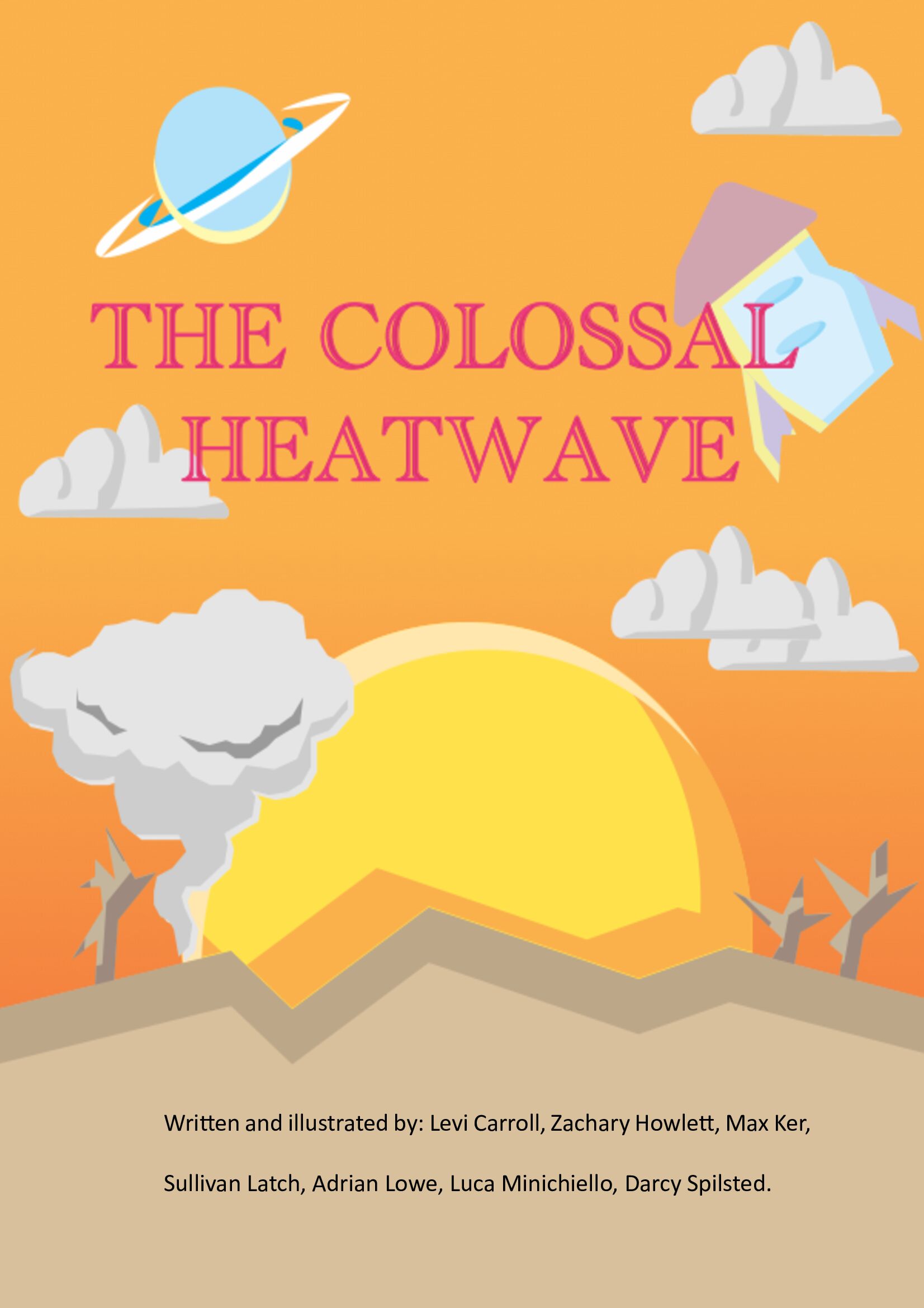 The Colossal Heatwave