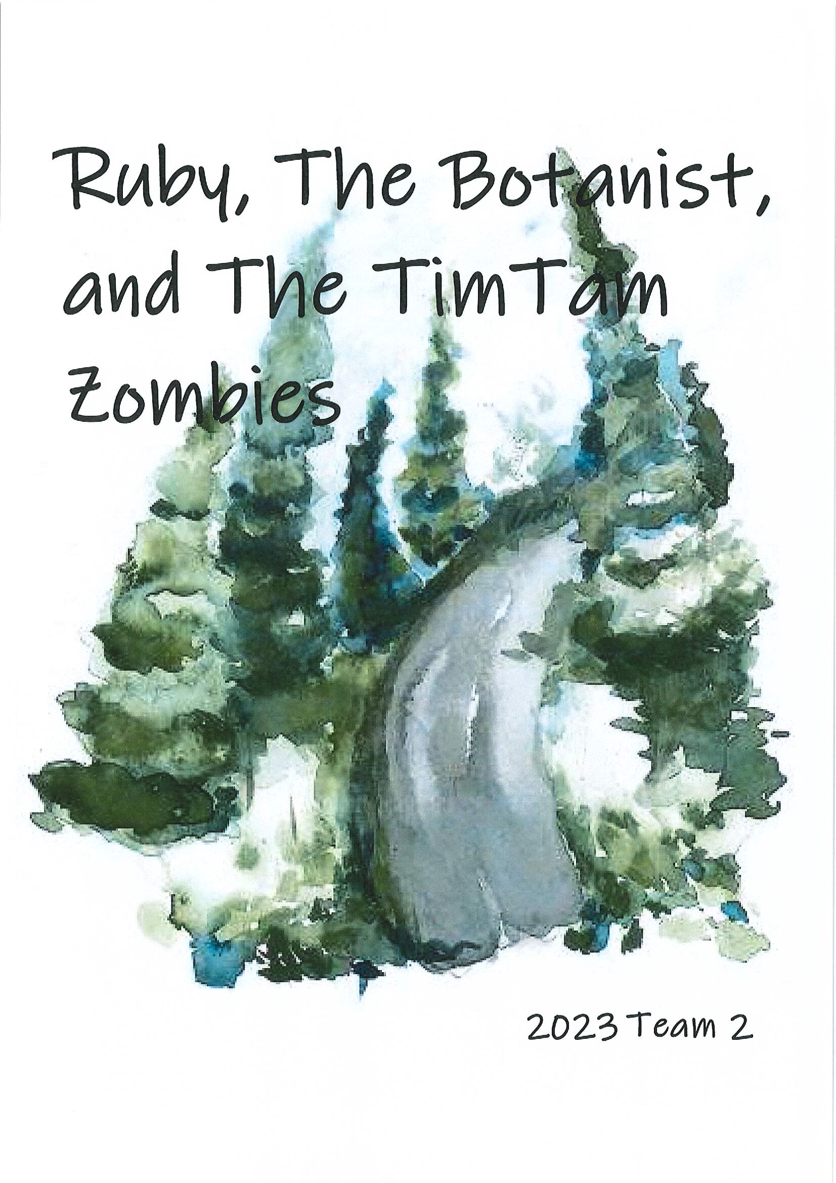 Ruby, The Botanist and the TimTam Zombies