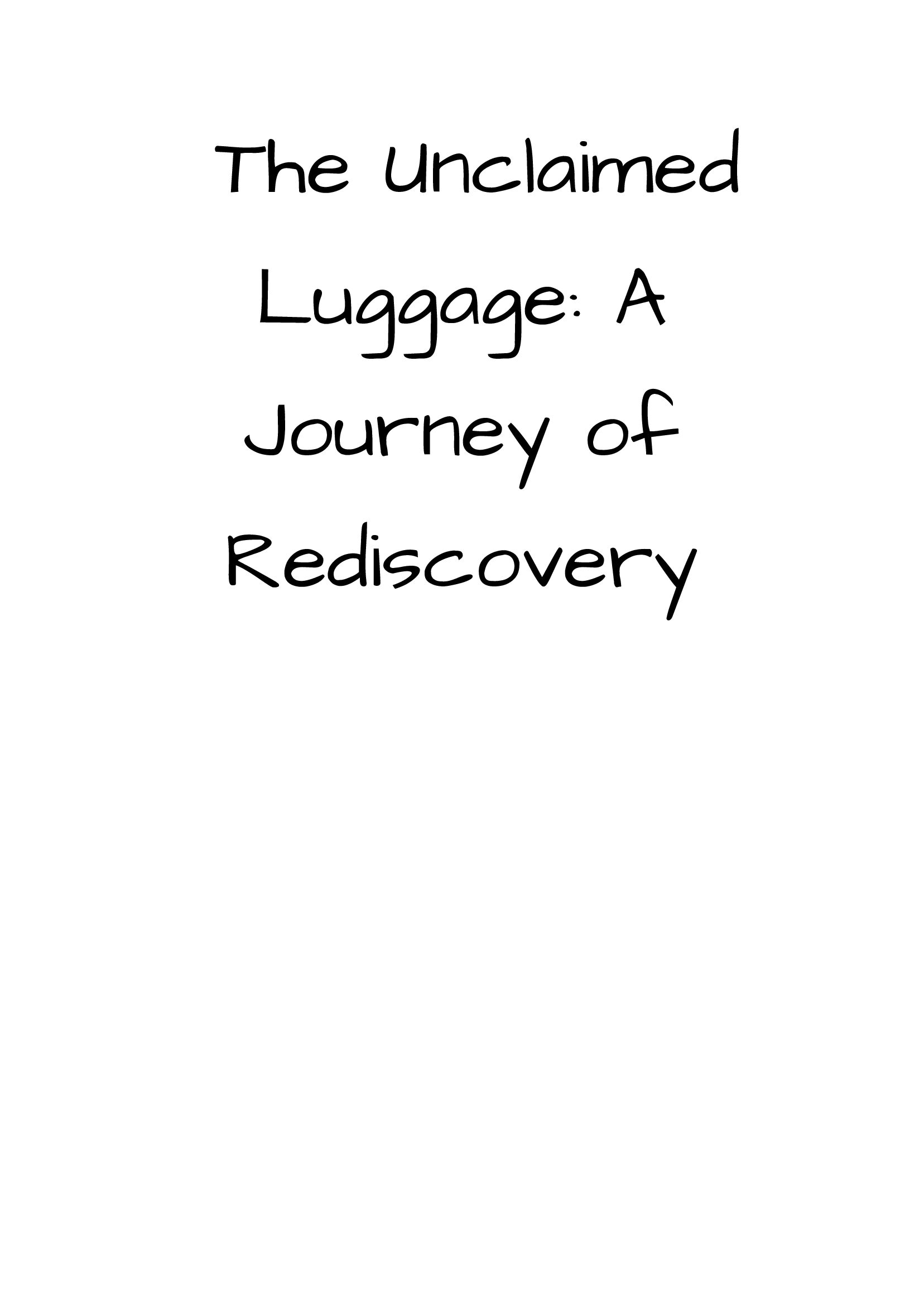 The Unclaimed Luggage: A Journey of Rediscovery